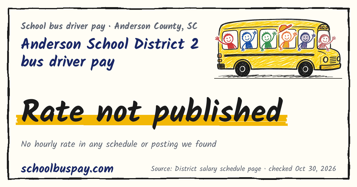Anderson School District 2 bus driver pay Rate not published — schoolbuspay.com