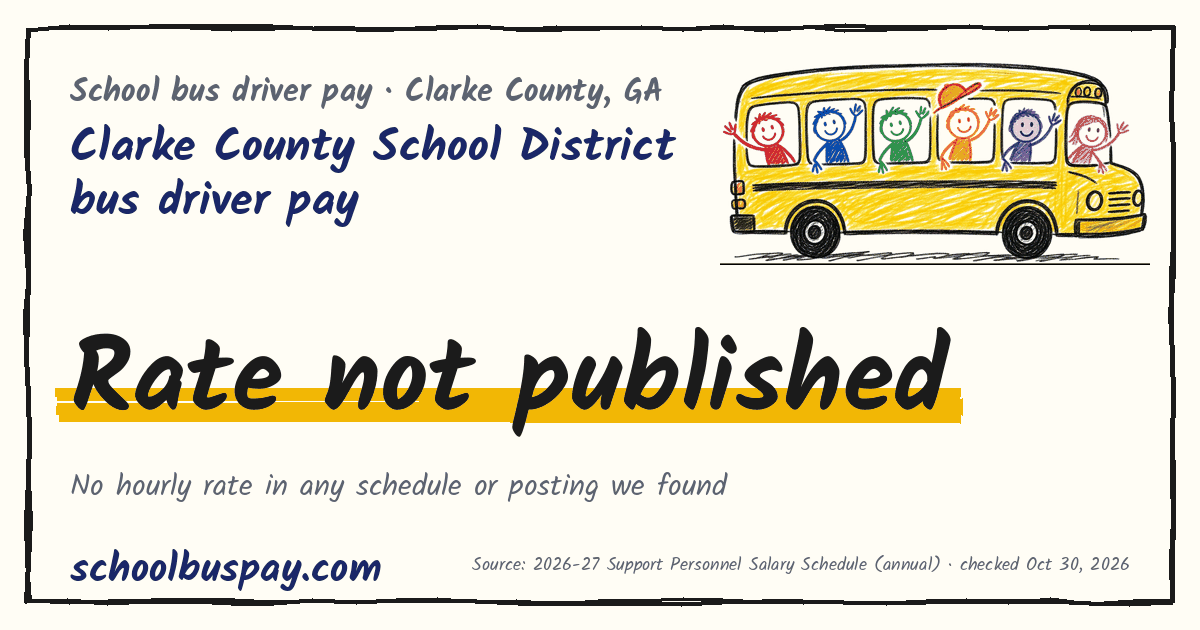Clarke County School District bus driver pay Rate not published — schoolbuspay.com