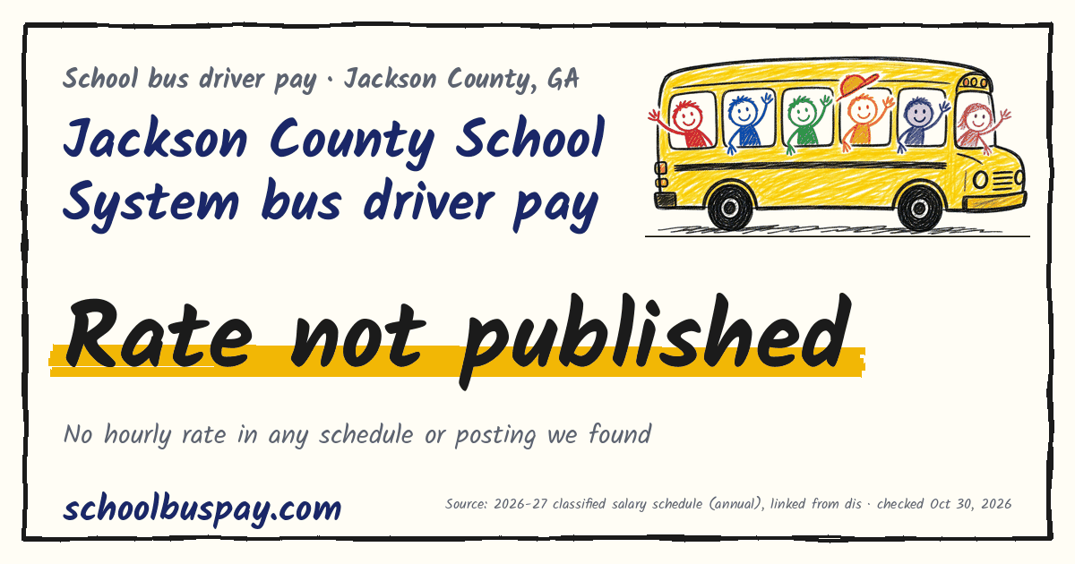 Jackson County School System bus driver pay Rate not published — schoolbuspay.com